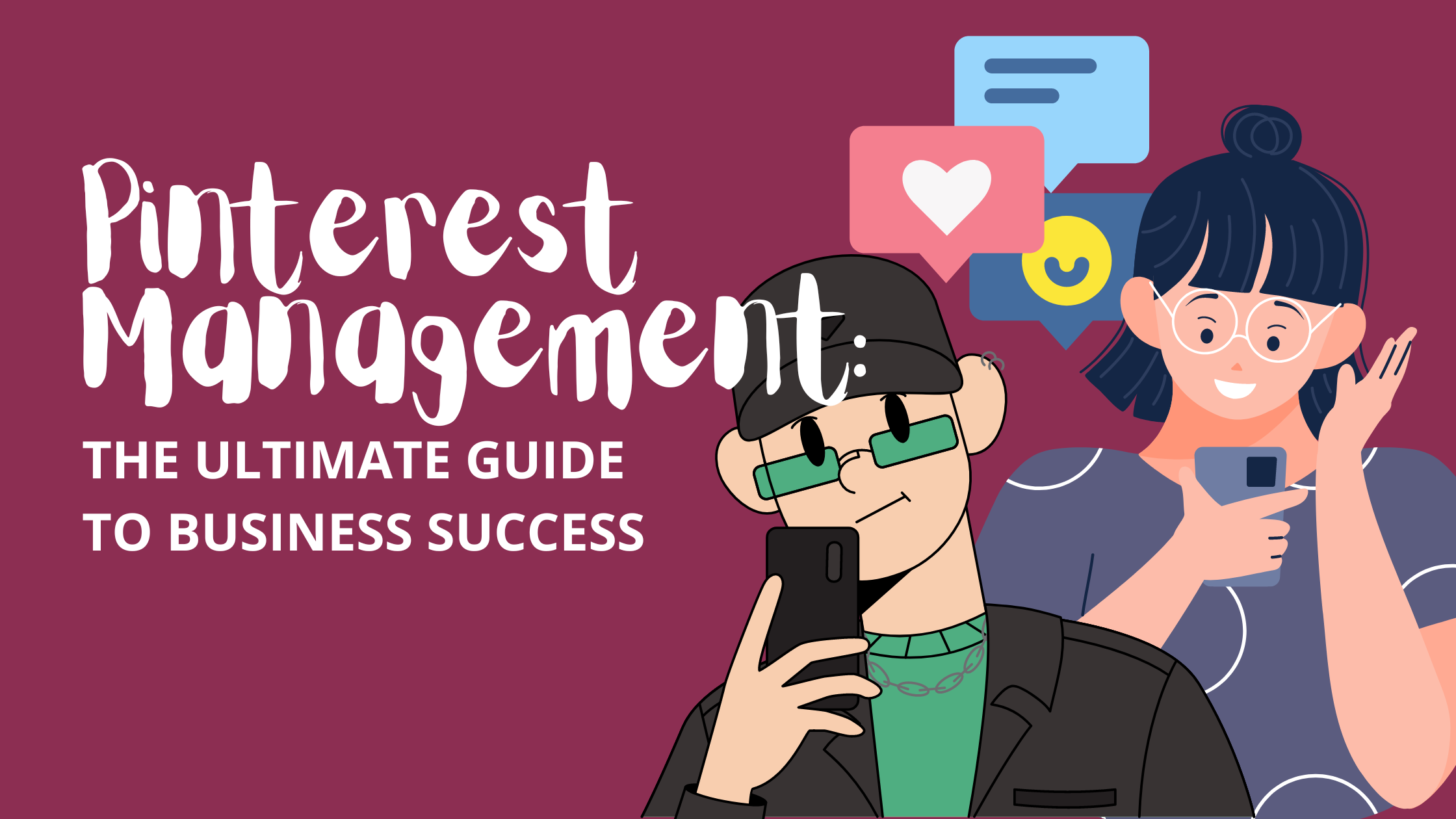 Pinterest Management: The Ultimate Guide to Business Success