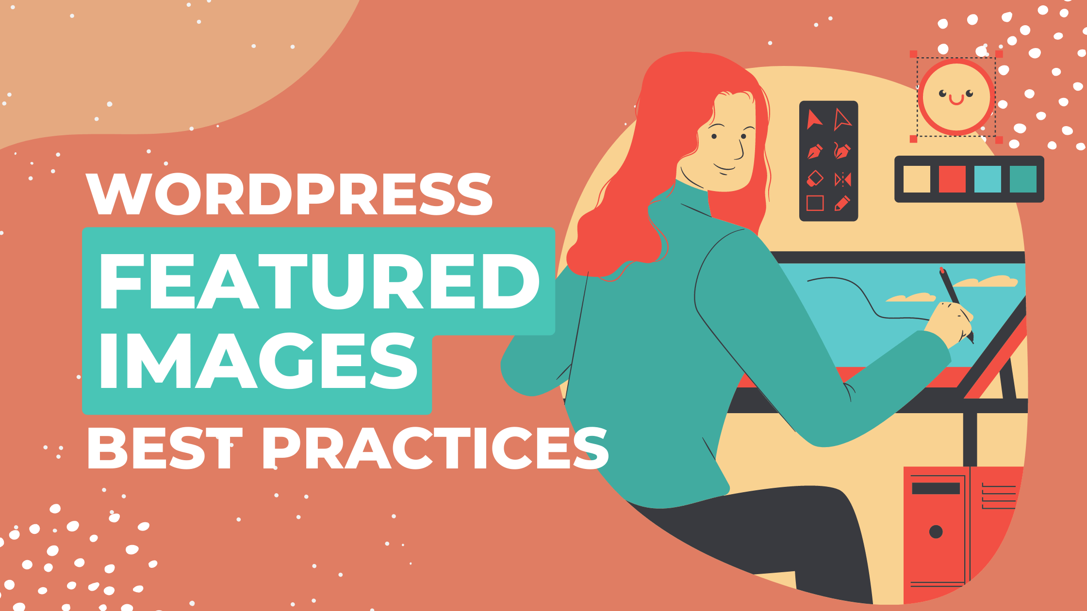 WordPress Featured Images: Tips and Best Practices