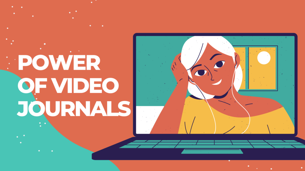 Unlock the Power of Video Journals to Fuel Your Growth