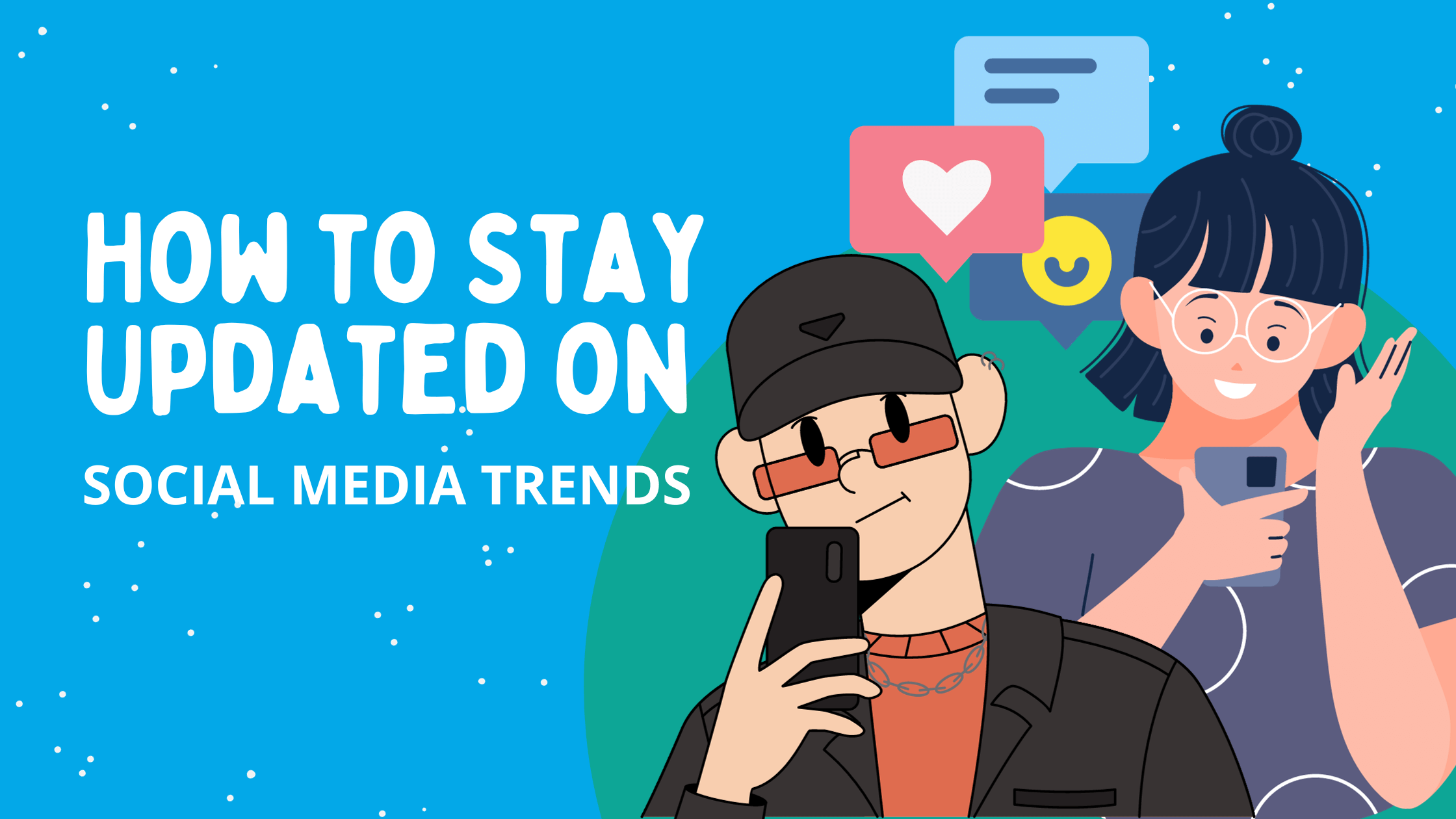 How to Stay Updated on Social Media Trends