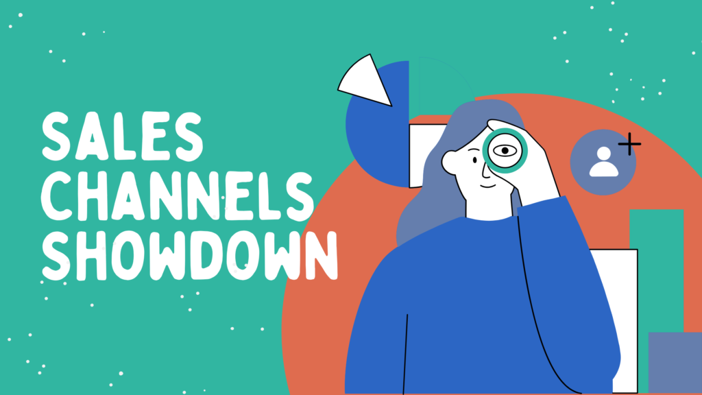 Sales Channels Showdown: Choosing the Right Path to Revenue