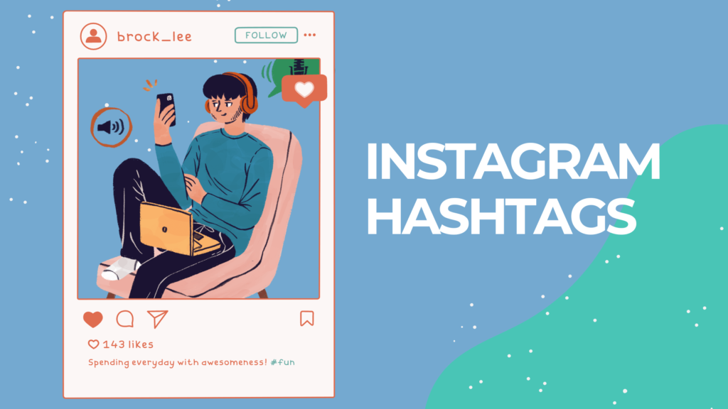 Instagram Hashtags 101: Your Guide to Mastering the Hashtag Game