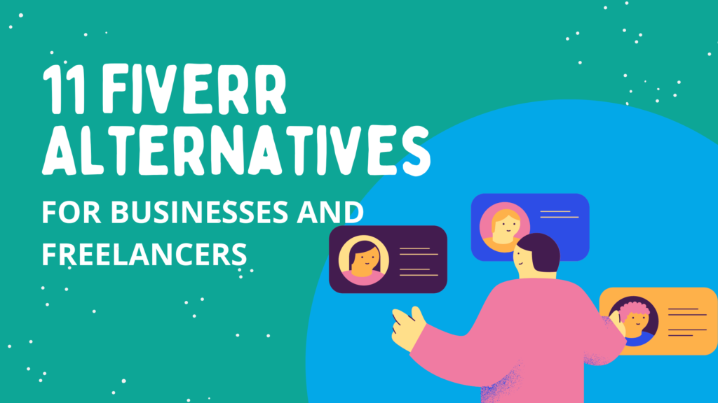 11 Fiverr Alternatives for Businesses and Freelancers